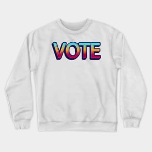 vote Crewneck Sweatshirt